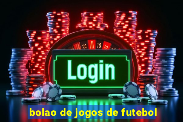 bolao de jogos de futebol